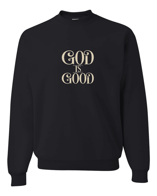 God is Good Unisex Black Fleece Sweatshirt - Mercy Plus Grace
