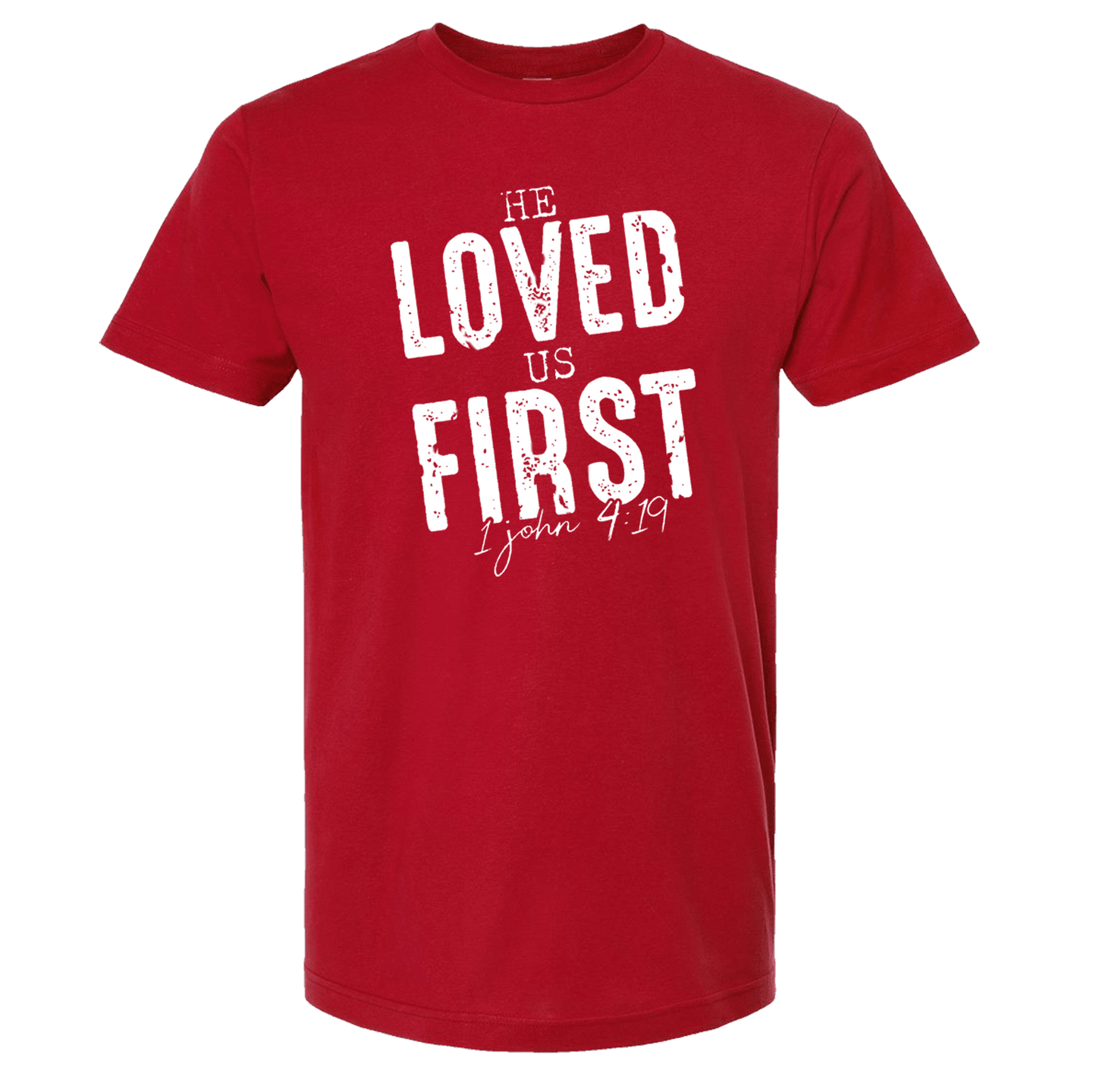 He Loved Us First Short Sleeve T-Shirt - Mercy Plus Grace