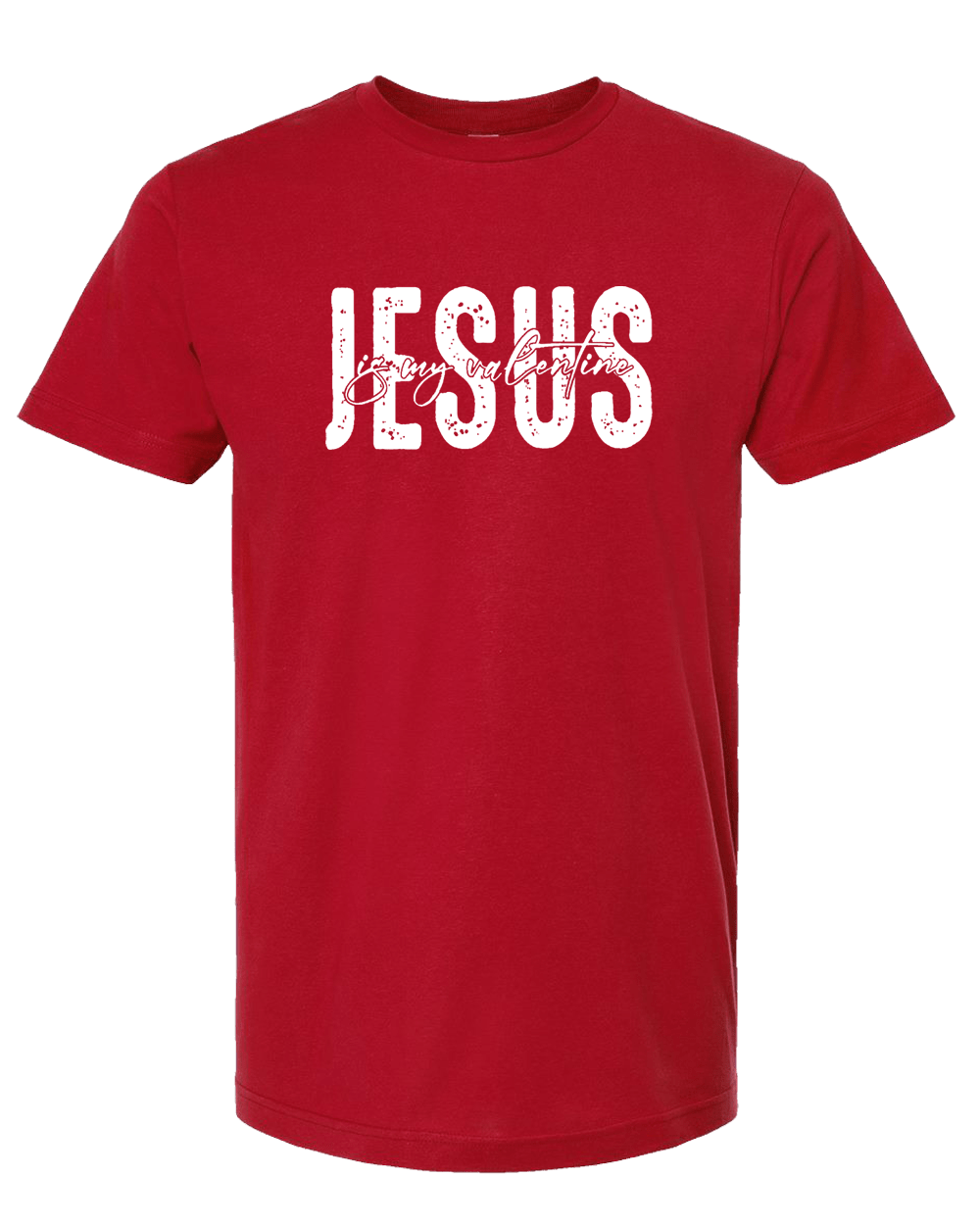 Jesus is My Valentine Short Sleeve T-Shirt - Mercy Plus Grace