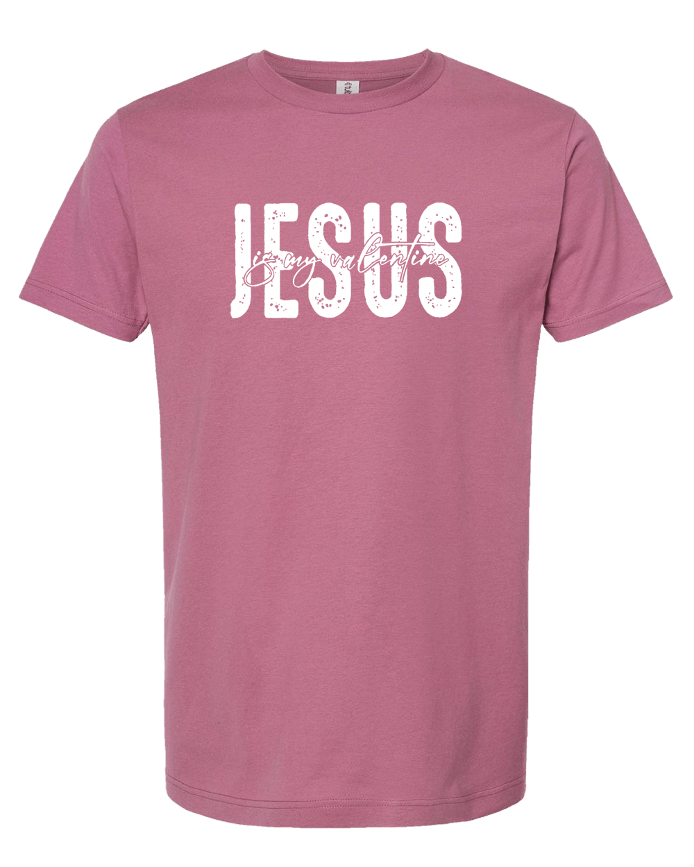 Jesus is My Valentine Short Sleeve T-Shirt - Mercy Plus Grace