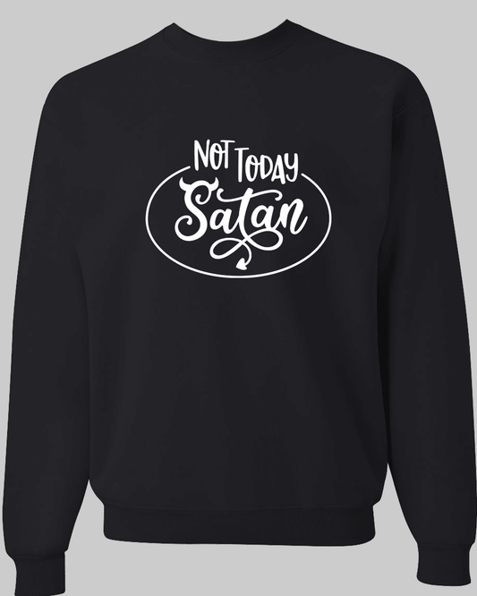 Not Today Satin Unisex Black Fleece Sweatshirt - Mercy Plus Grace